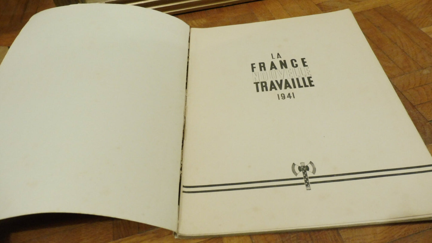 La France Nouvelle travaille (Secrétariat Gal. De l'Information) 1941