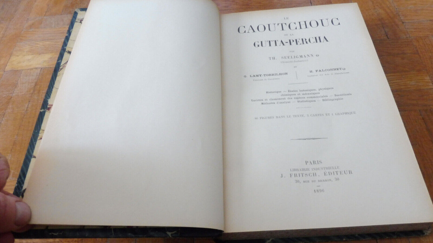 Le Caoutchouc et le Gutta-Percha (Th. Seeligmann) 1896
