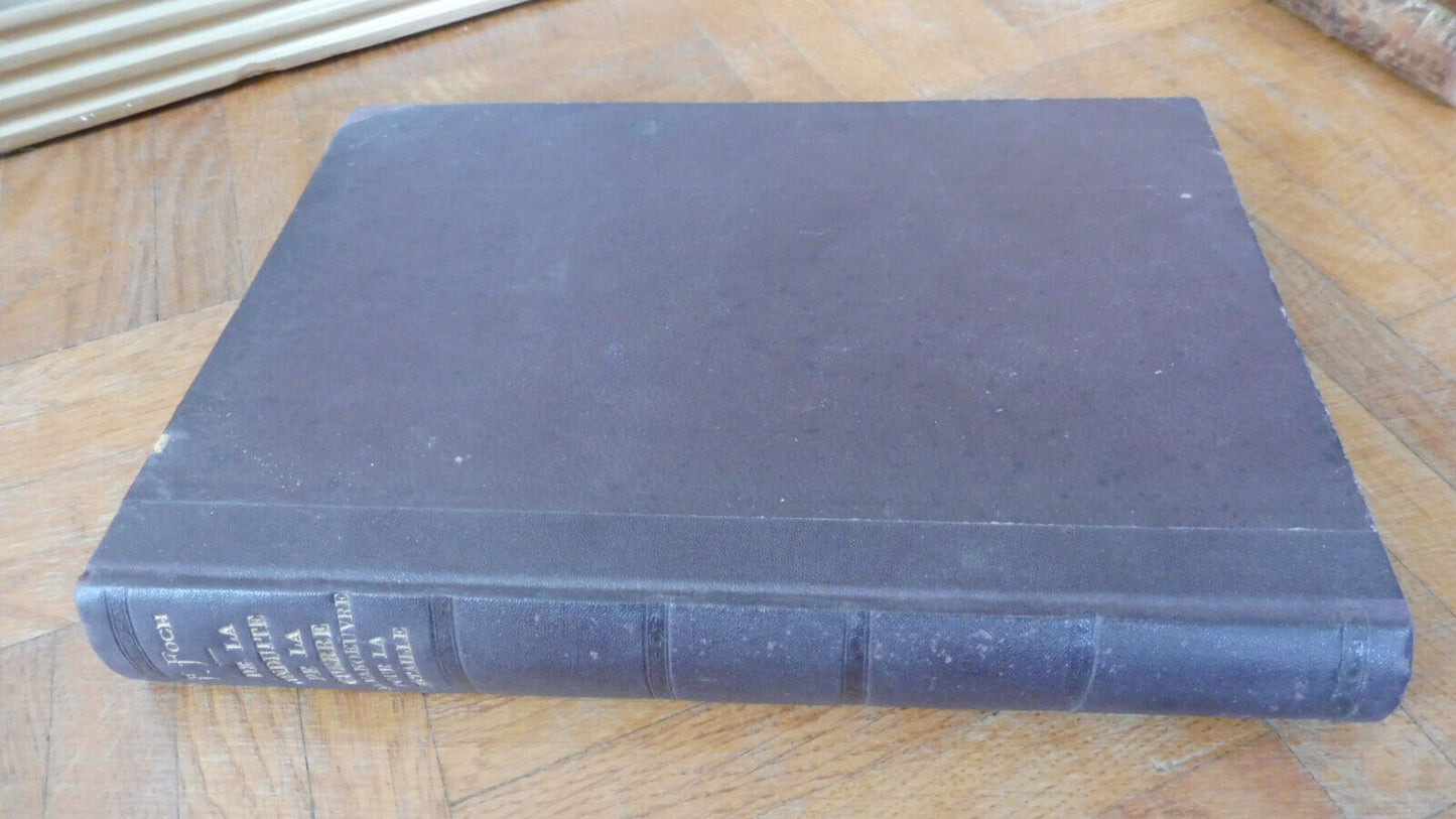 De la conduite de la guerre. La manoeuvre pour la bataille (Ferdinand Foch) 1919