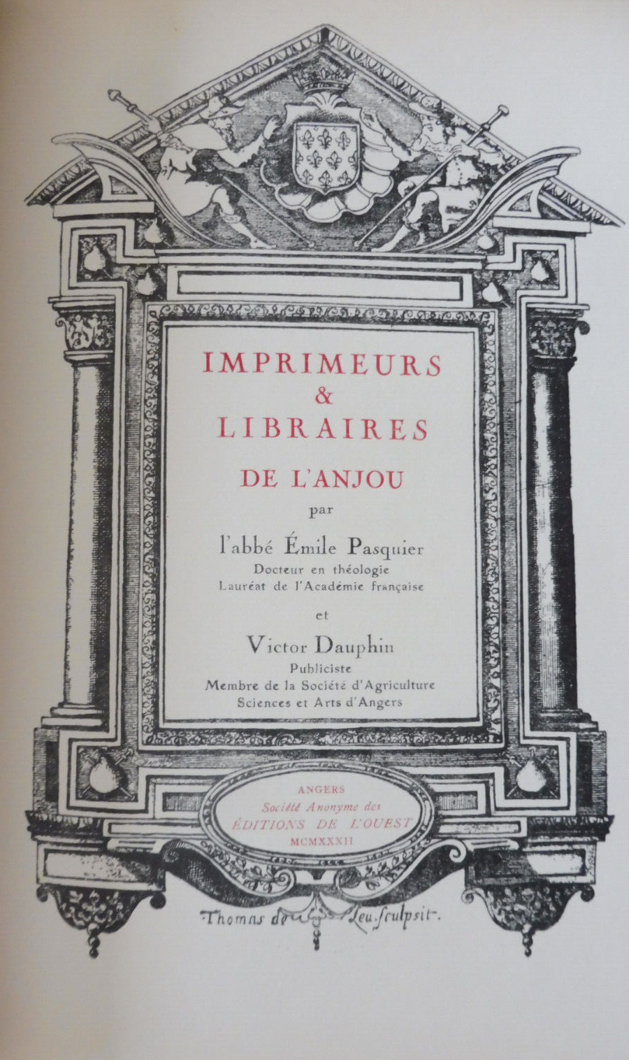 Imprimeurs et libraires de l'Anjou (Pasquier) 1932 BIBLIOPHILIE