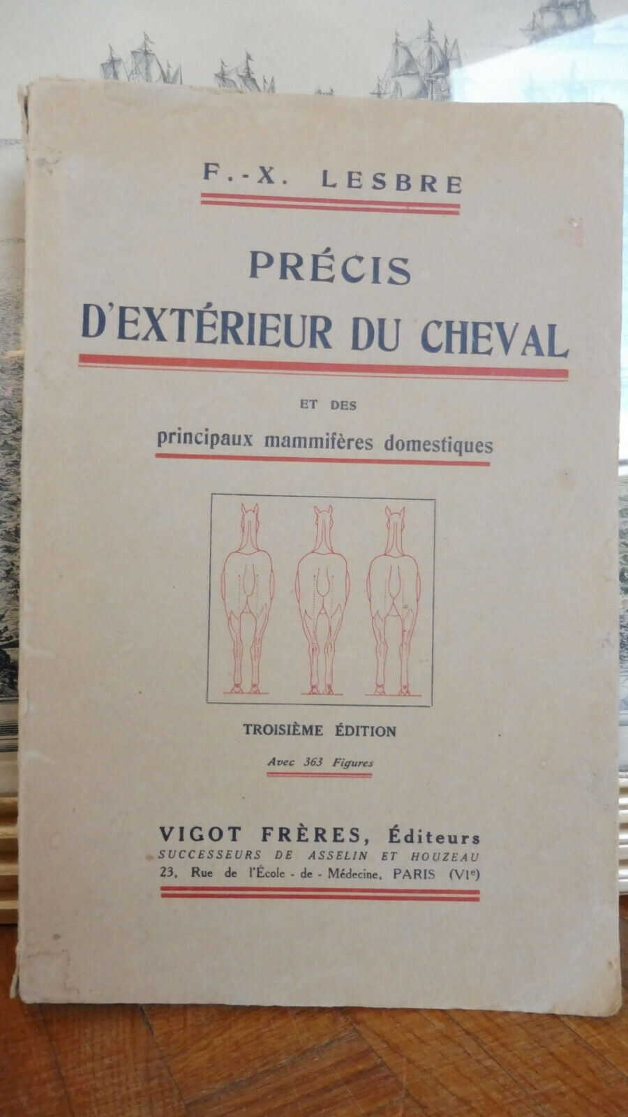 Précis d'extérieur du cheval - Lesbre - 1930 ZOOLOGIE