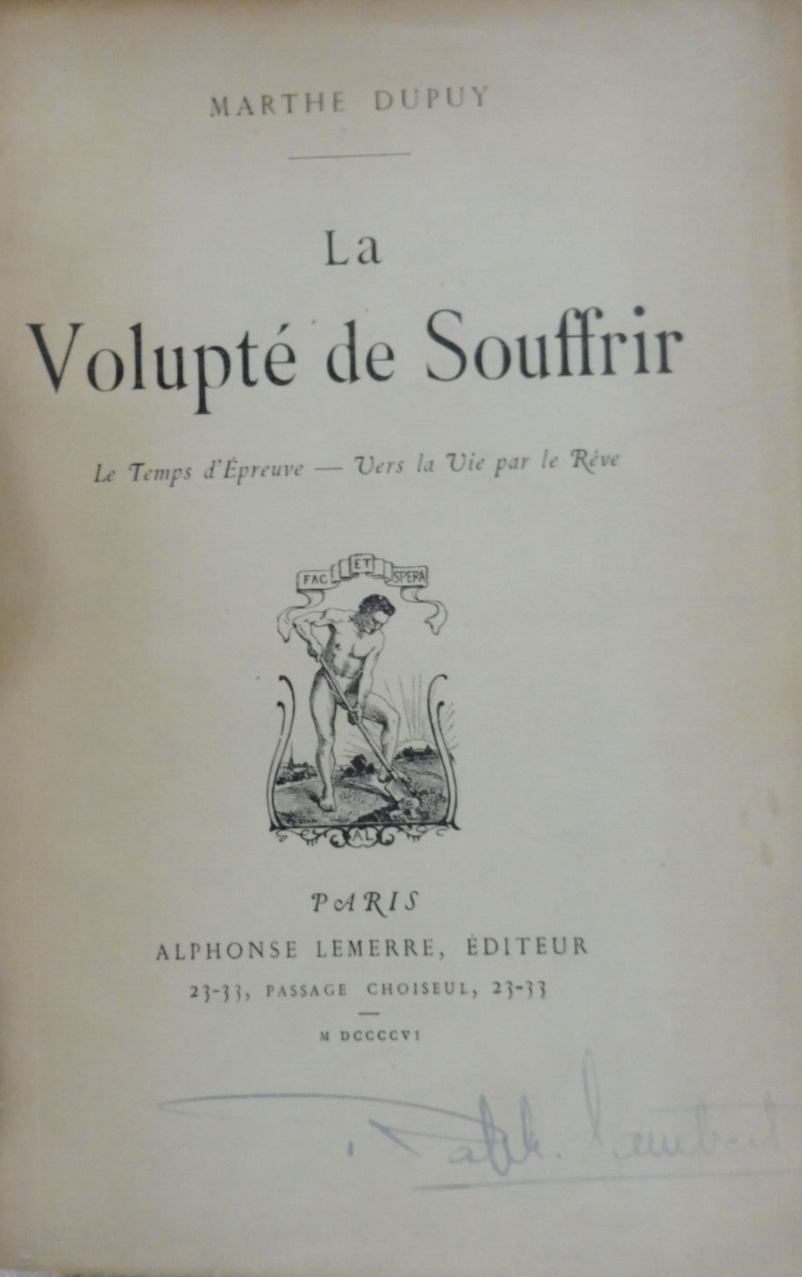 La Volupté de souffrir (Marthe Dupuy) 1906 + poème manuscrit