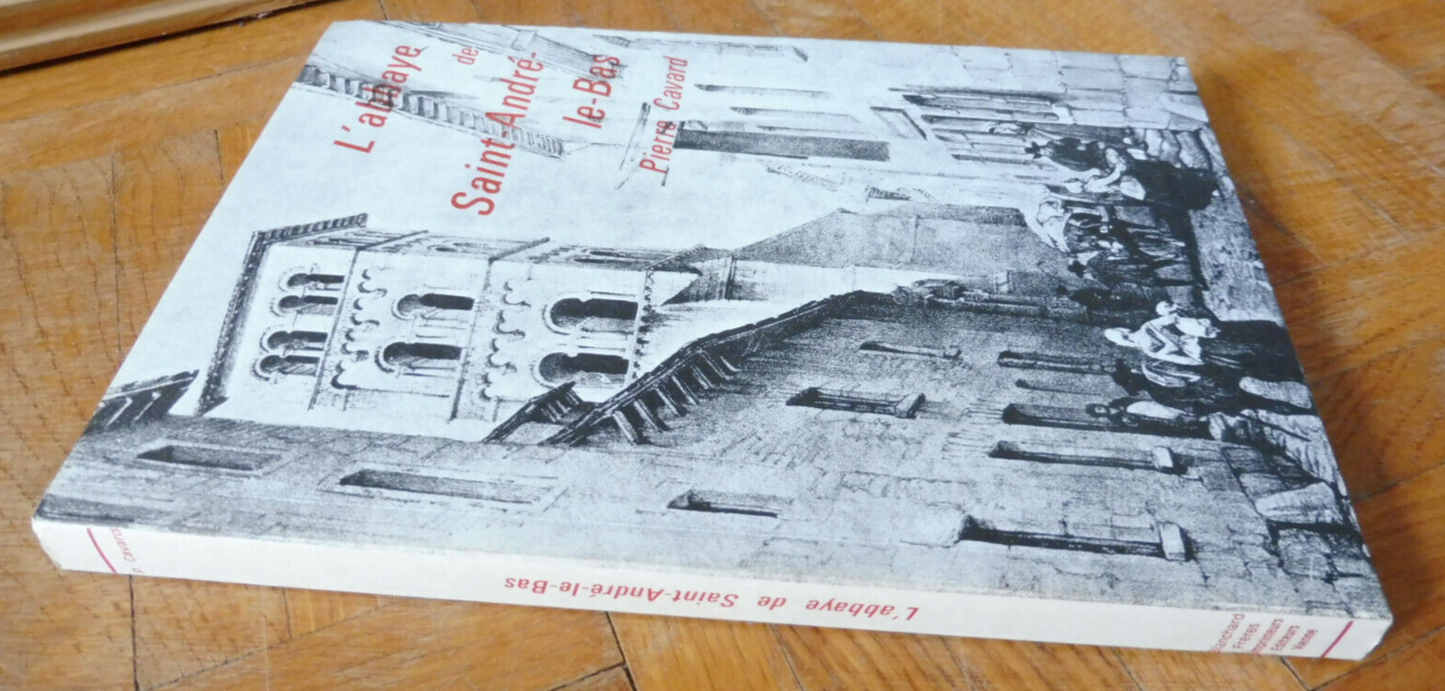 L'Abbaye de Saint-André-le-Bas (Pierre Cavard) 1979