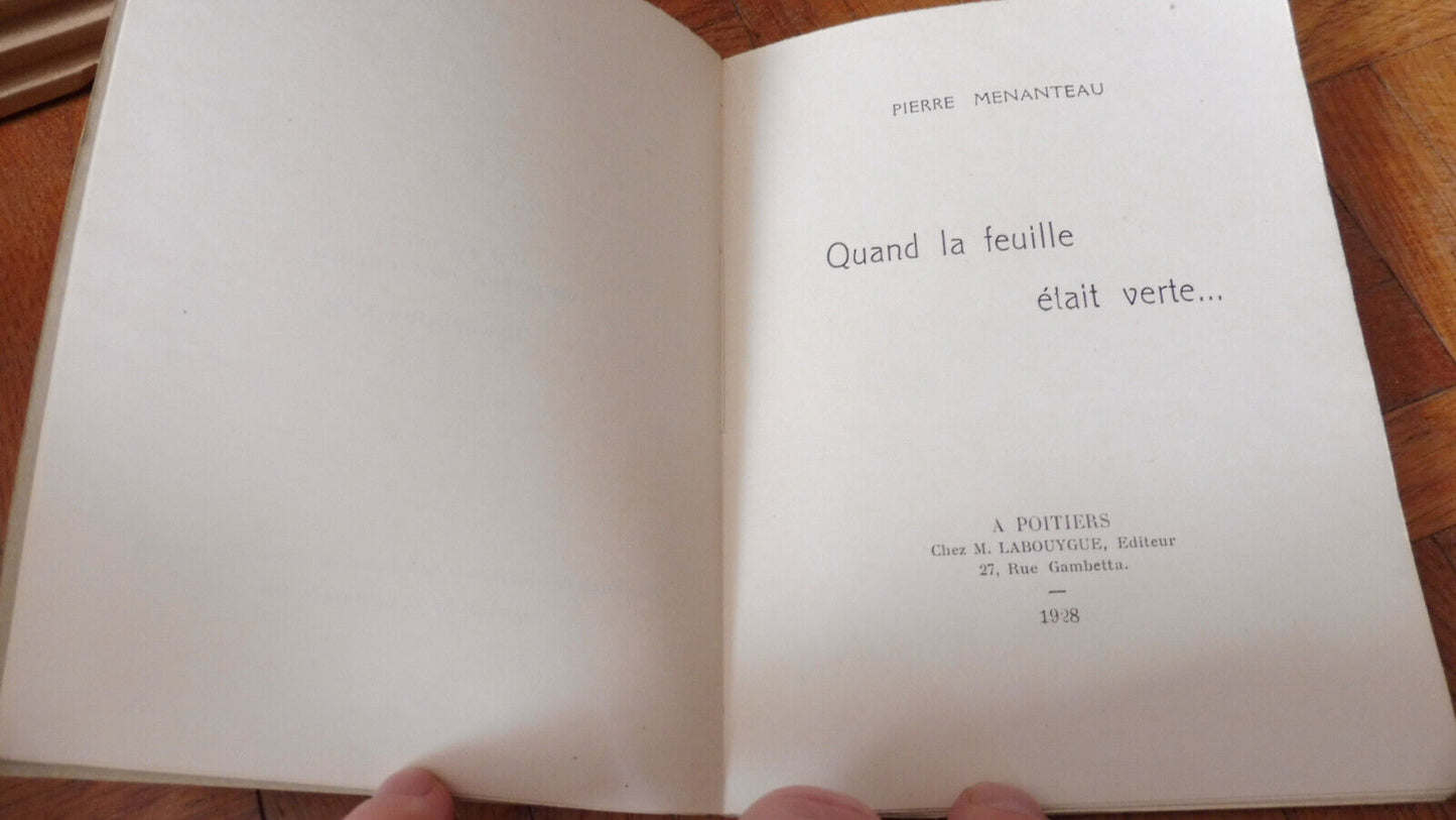 Quand la feuille était verte... (Pierre Menanteau) 1928 ENVOI + LETTRE
