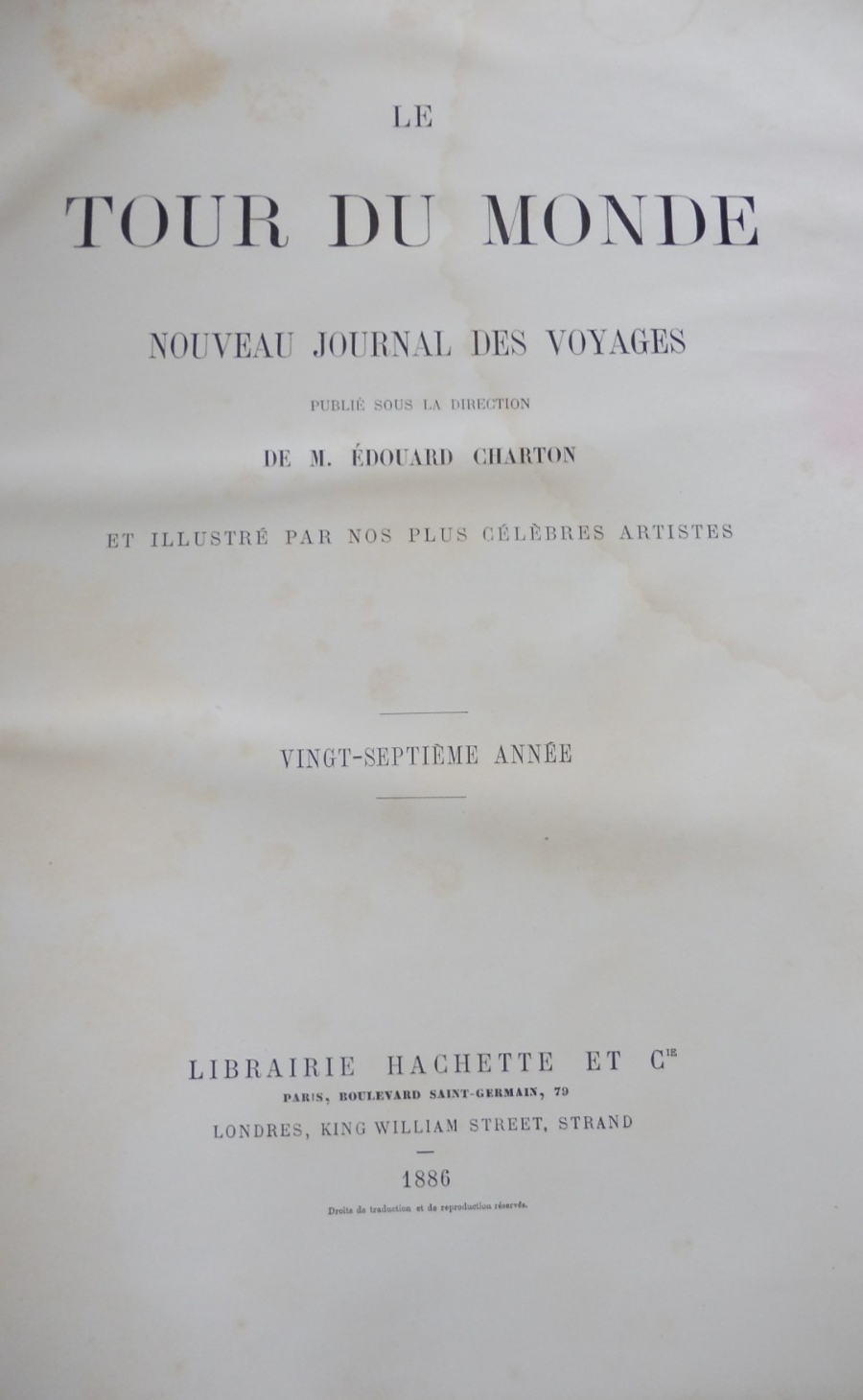 Le Tour du monde. Année 1886 (E. Charton) 1886 KRAKATOA, NEPAL, PÔLE...