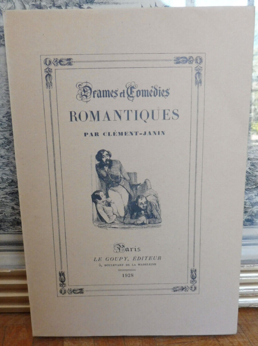 Drames et comédies romantiques (Clément-Janin) 1928