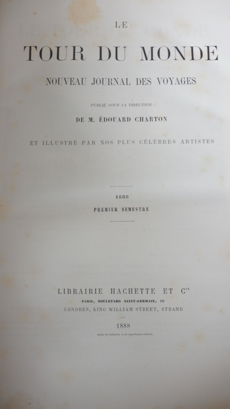 Le Tour du monde. Année 1888 (E. Charton) 1888 LA PLATA, SUSE, TONKIN...
