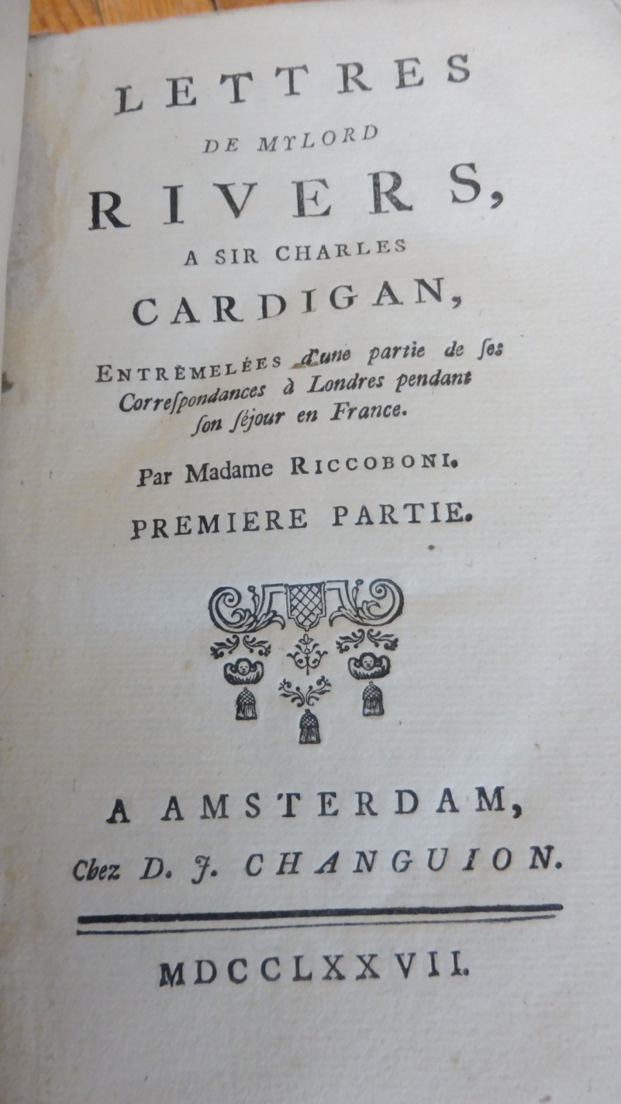 Lettres de Mylord Rivers à Sir Charles Cardigan (Riccoboni) 1777 2 t. en 1 vol.