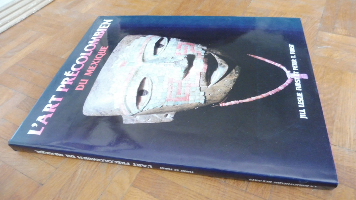 L'Art précolombien du Mexique (J. Leslie & P. T. Furst) 1982