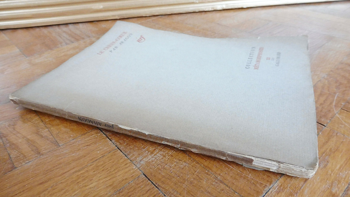 Le Crève-Coeur (Aragon) 1942 NRF