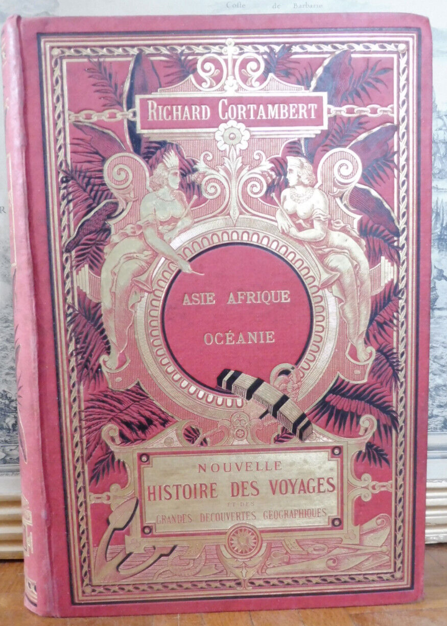 Nouvelle histoire des voyages. Asie, Afrique, Océanie (Richard Cortambert) s.d.