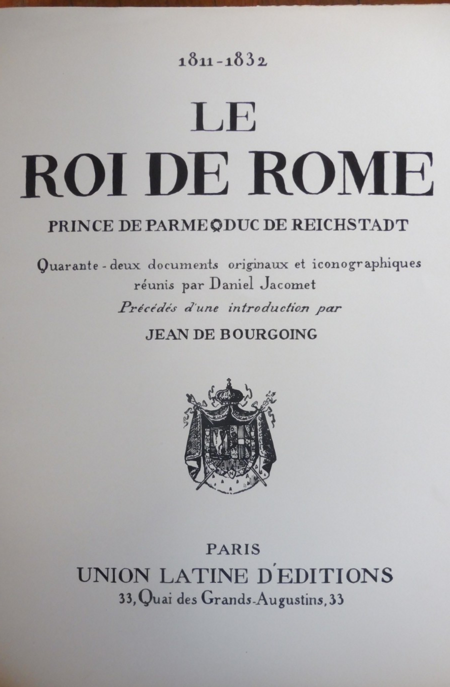 Le Roi de Rome (J. De Bourgoing) 1934