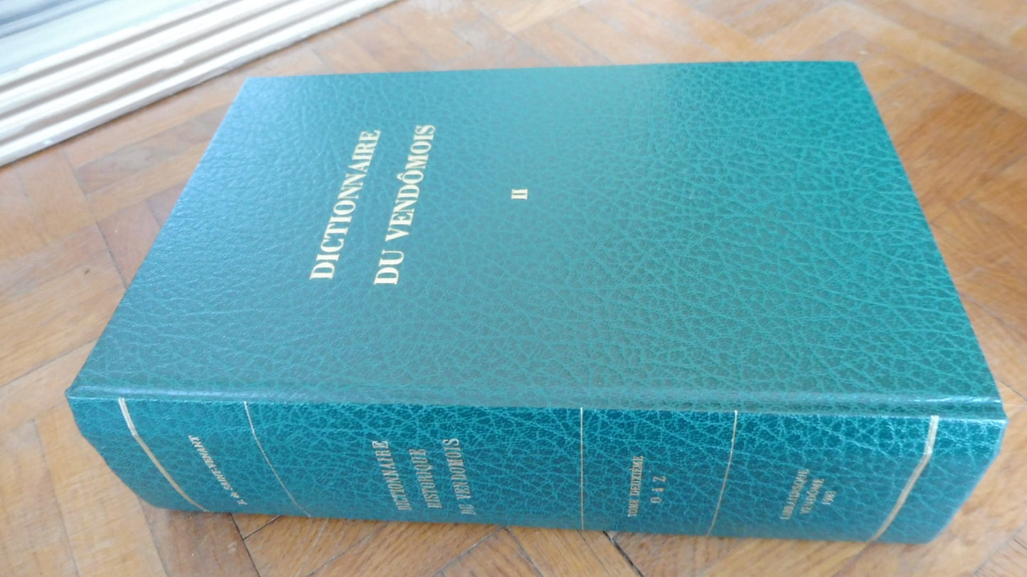 Dictionnaire historique du vendômois (R. De Saint-Venant) 1983 2/2