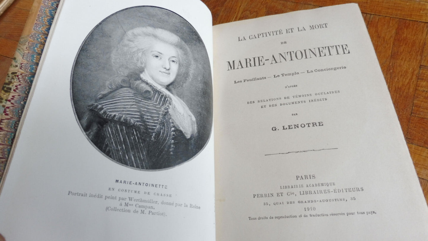 La Captivité et la mort de Marie-Antoinette (G. Lenotre) 1910