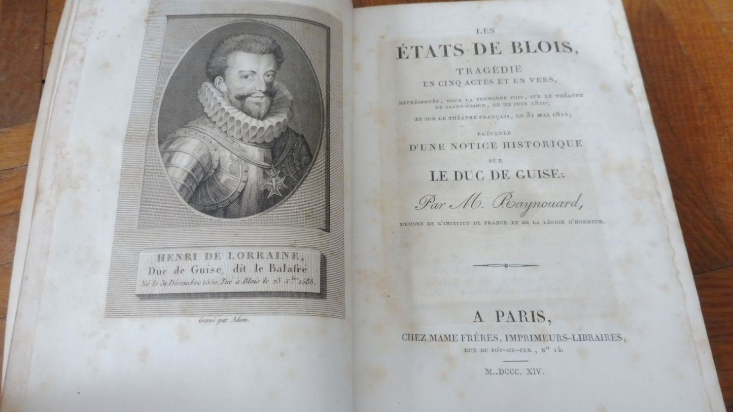 Les Etats de Blois. Tragédie en 5 actes et en vers (Raynouard) 1814
