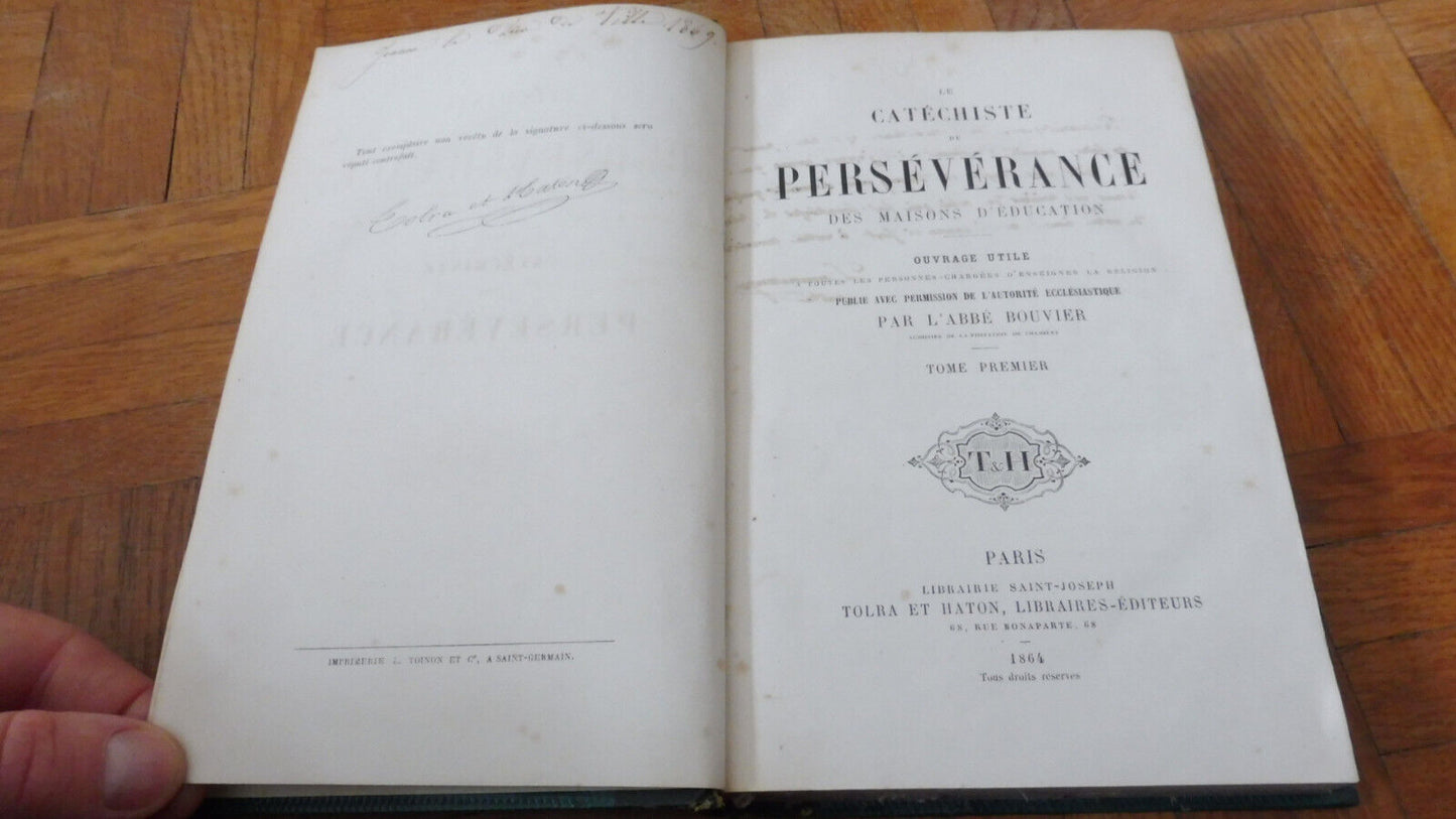 Catéchisme de persévérance des maisons d'éducation (Bouvier) 1894 2 vol.