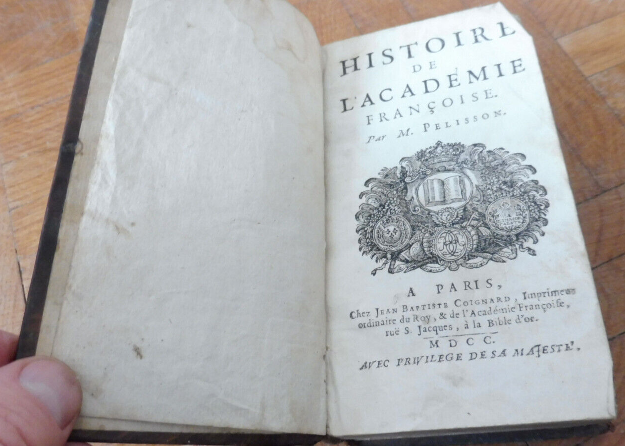 Histoire de l'Académie Française (Pelisson) 1700