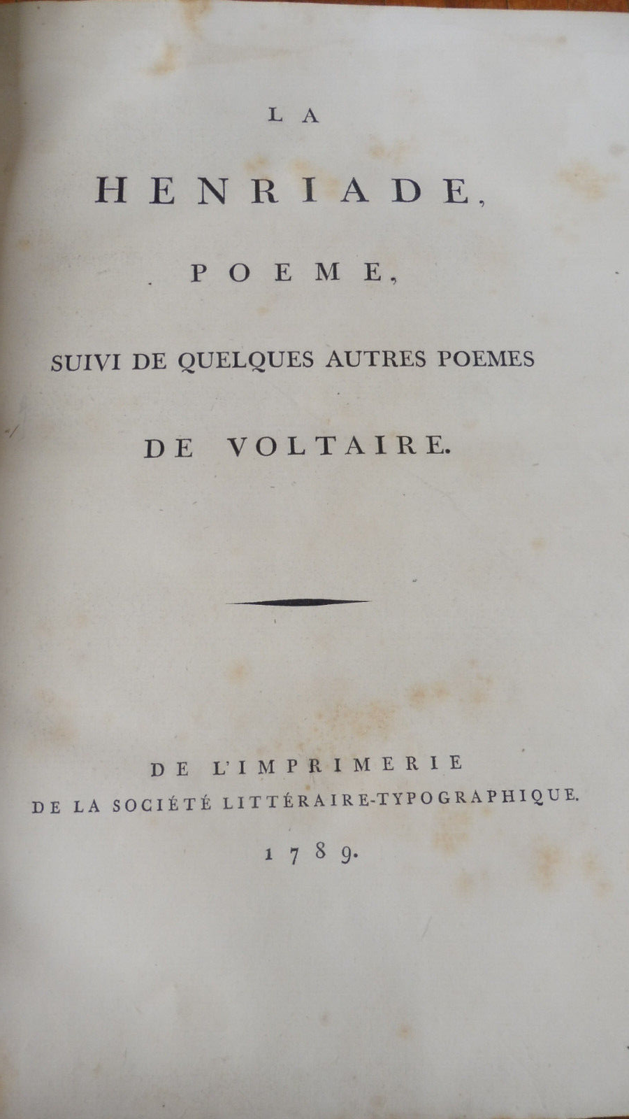La Henriade, poème, suivi de quelques autres poèmes (Voltaire) 1789