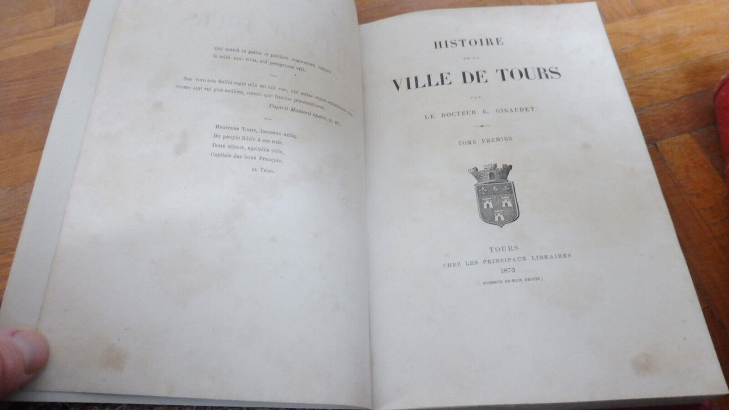 Histoire de Tours (E. Giraudet) 1873 2/2 COMPLET