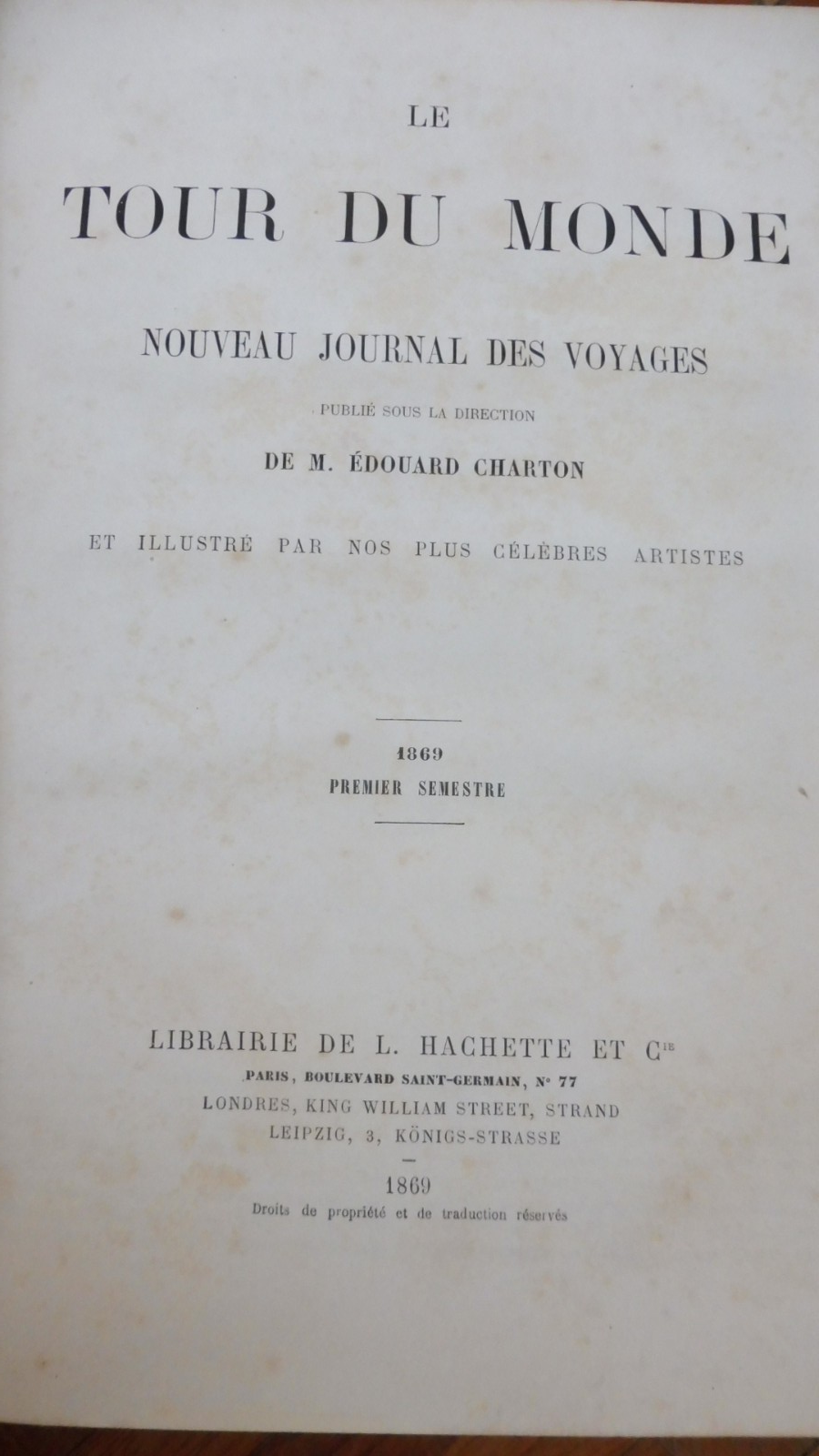 Le Tour du Monde. Année 1869 (E. Charton) 1869 2/2 INDE, ESPAGNE, ALASKA...