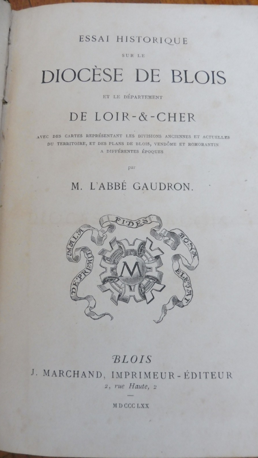 Essai historique sur le Diocèse de Blois (Gaudron) 1870