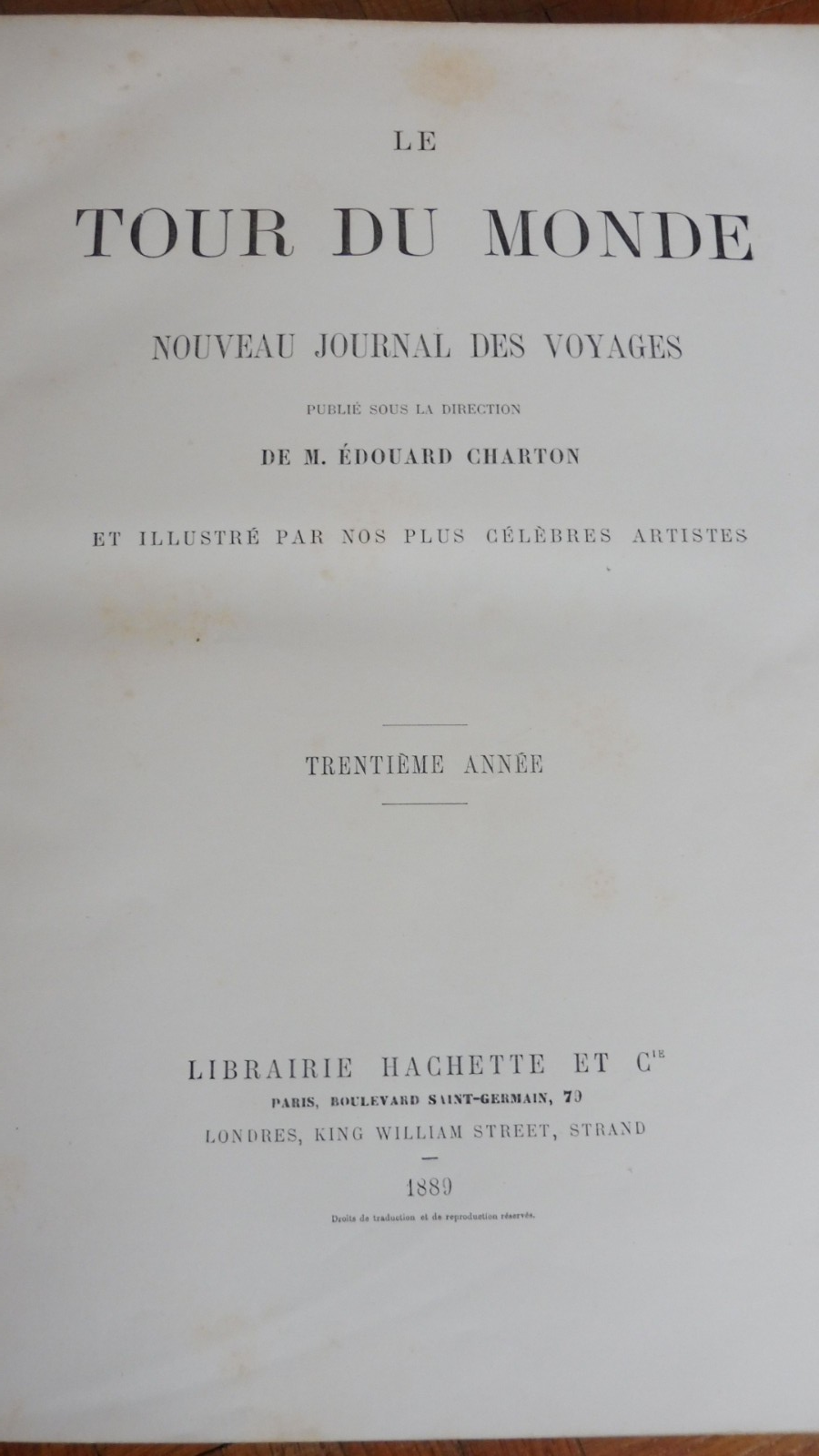 Le Tour du monde. Année 1889 (E. Charton) 1889 TONKIN, CANNIBALES, CHACO...