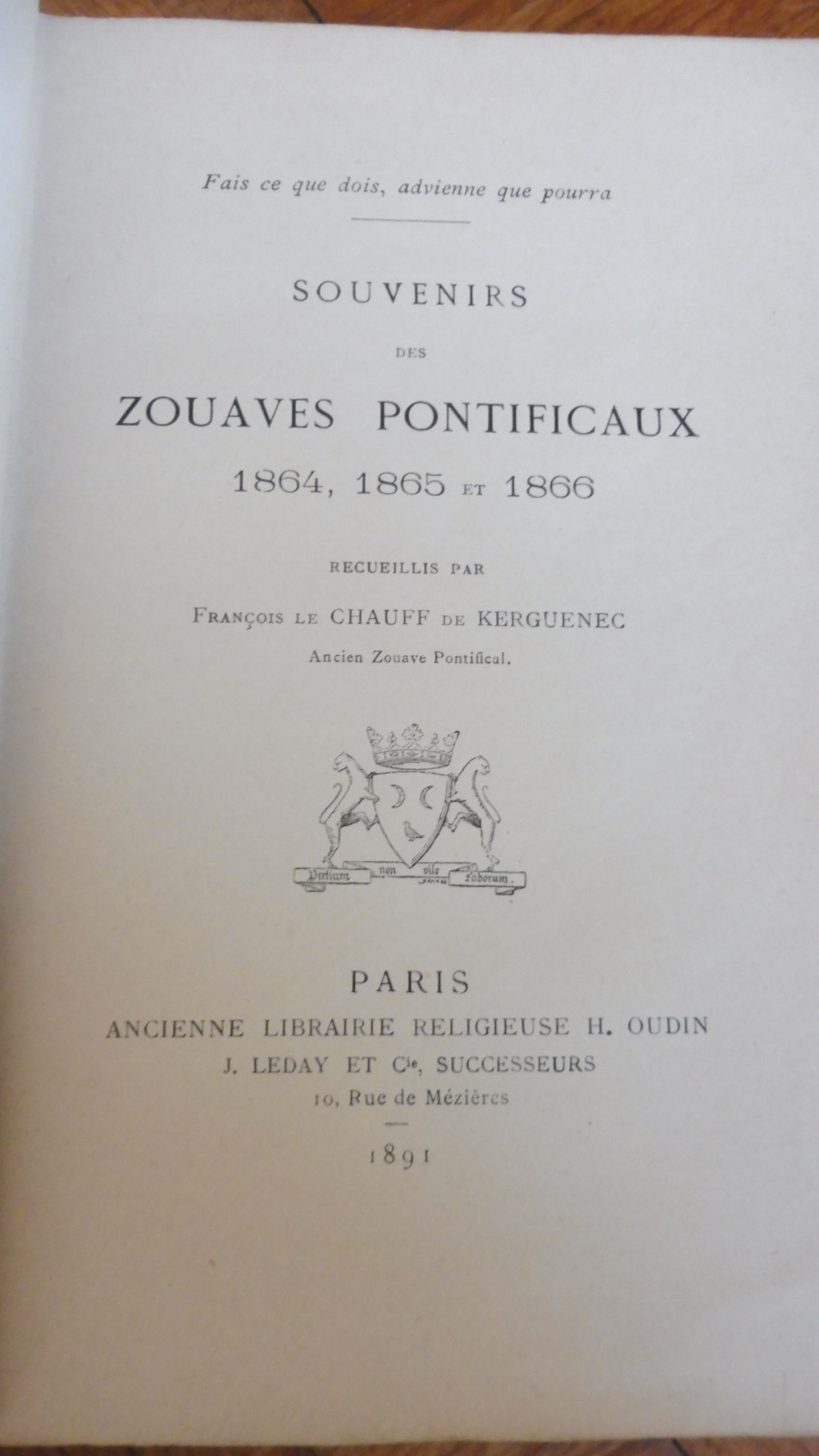 Souvenirs des zouaves pontificaux 1864-66 (De Kerguenec) 1891 ENVOI
