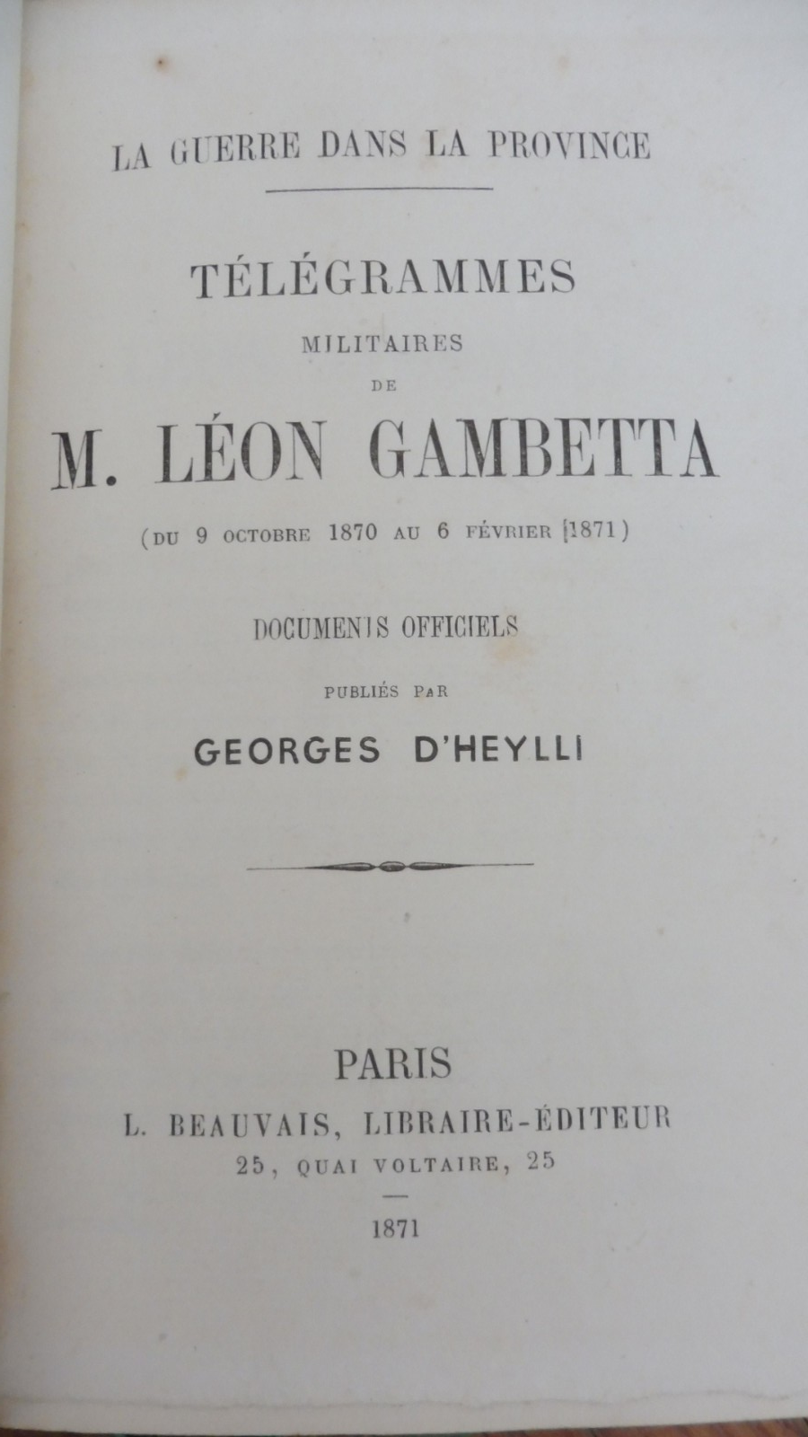 Télégrammes militaires de M. Léon Gambetta 1871
