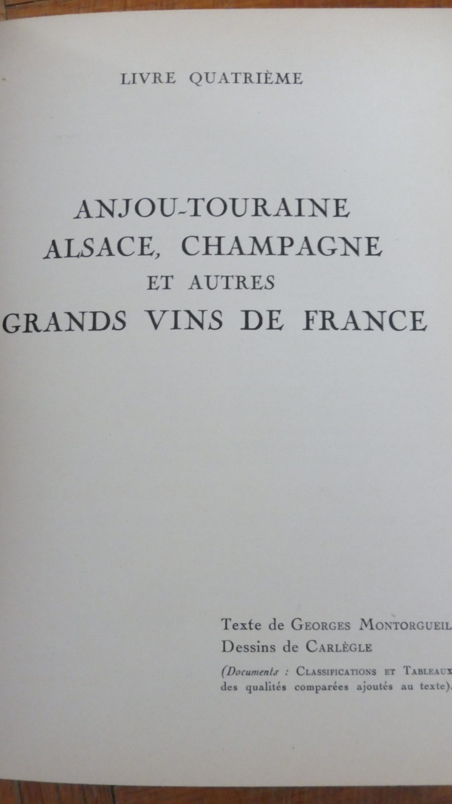 Monseigneur le vin. Anjou-Tourraine, Alsace (Montorgueil) 1927