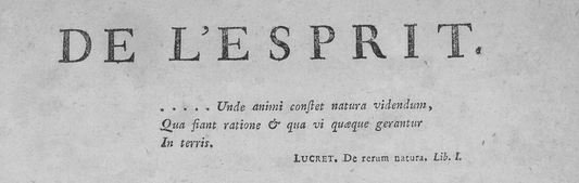 La publication de De l’Esprit d’Helvétius : un séisme intellectuel dans la France du XVIIIᵉ siècle