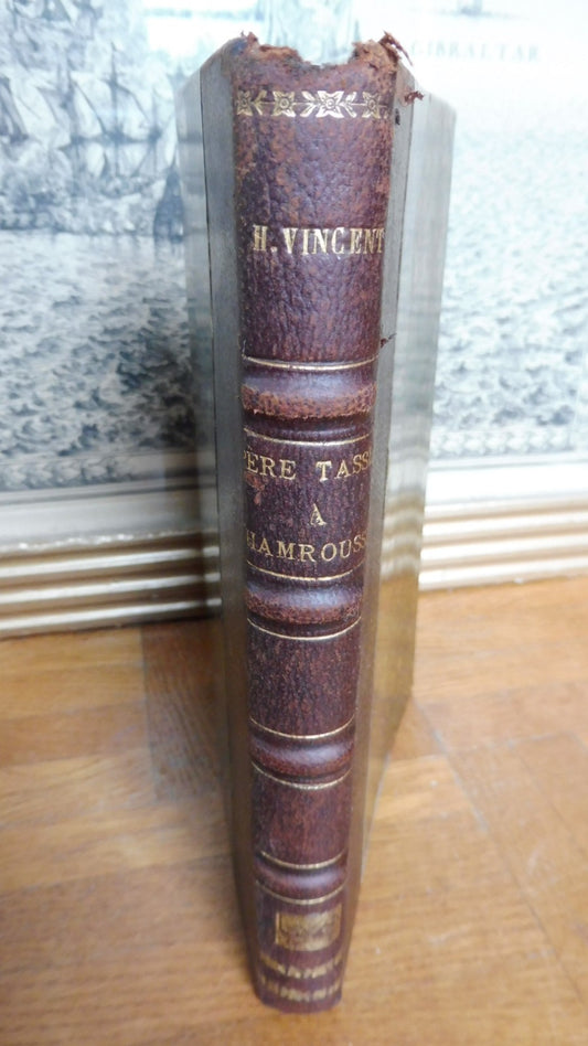 Les 22 années du père Tasse à Chamrousse (Henri Vincent) 1891 illus. Guigues