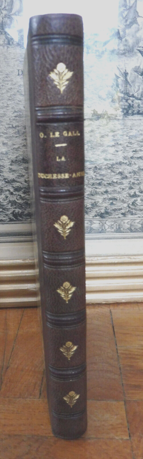 La Duchesse Anne. Histoire d'une frégate (Olivier Le Gall) 1879