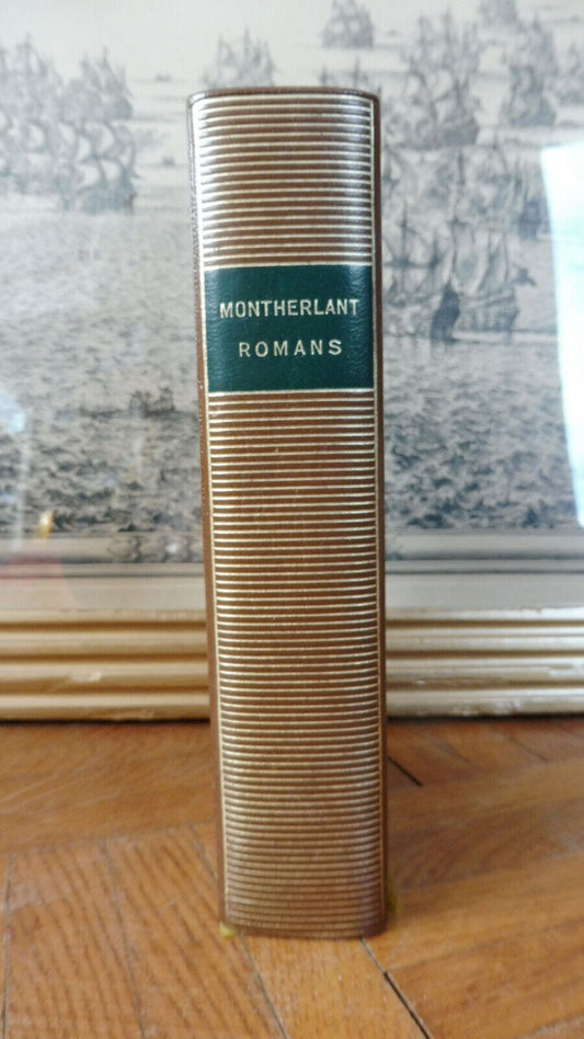Romans de Montherlant 1959 PLEIADE