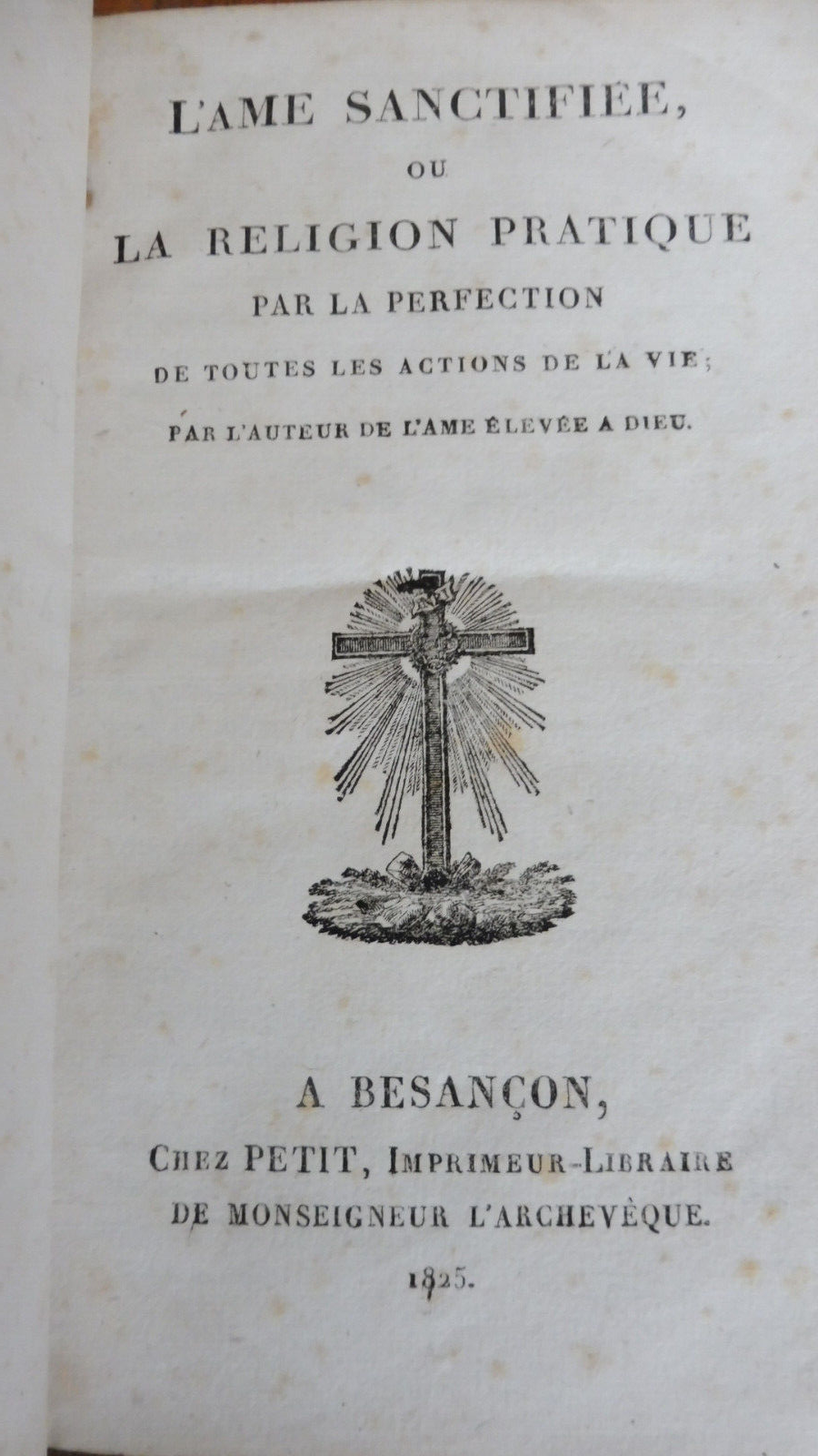L'Âme sanctifiée ou la religion pratique 1825