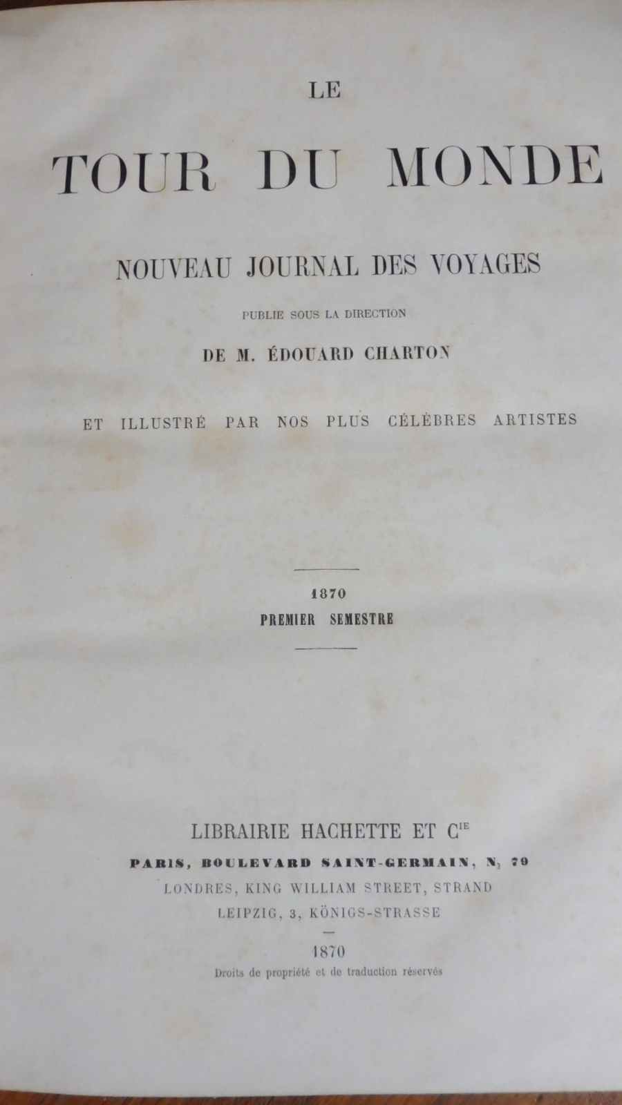 Le Tour du Monde. Année 1870-71 (E. Charton) 1871 2/2 INDOCHINE, MALAISIE, INDE