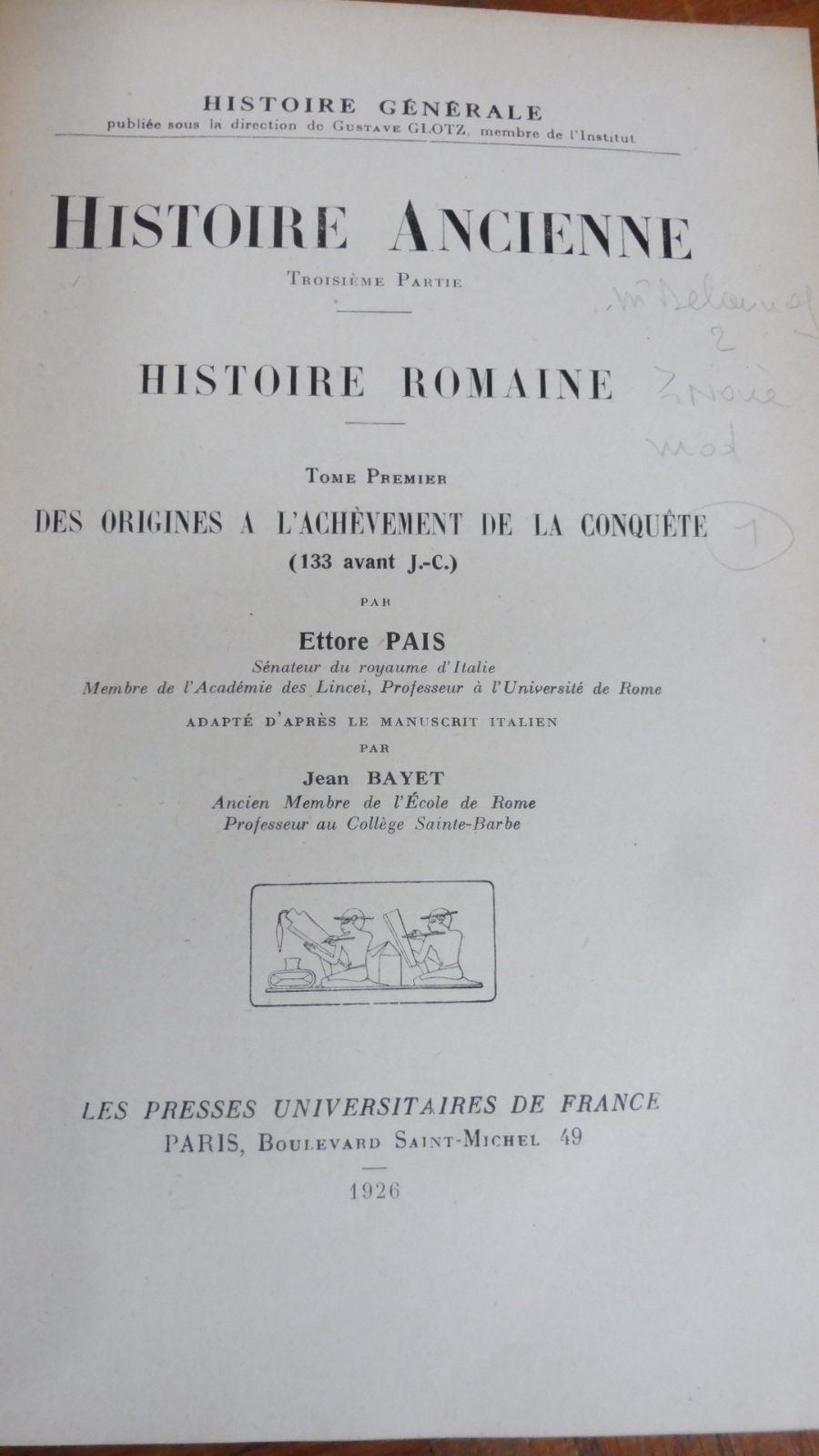 Histoire romaine. Des origines à l'achèvement de la conquête (E. Pais) 1926