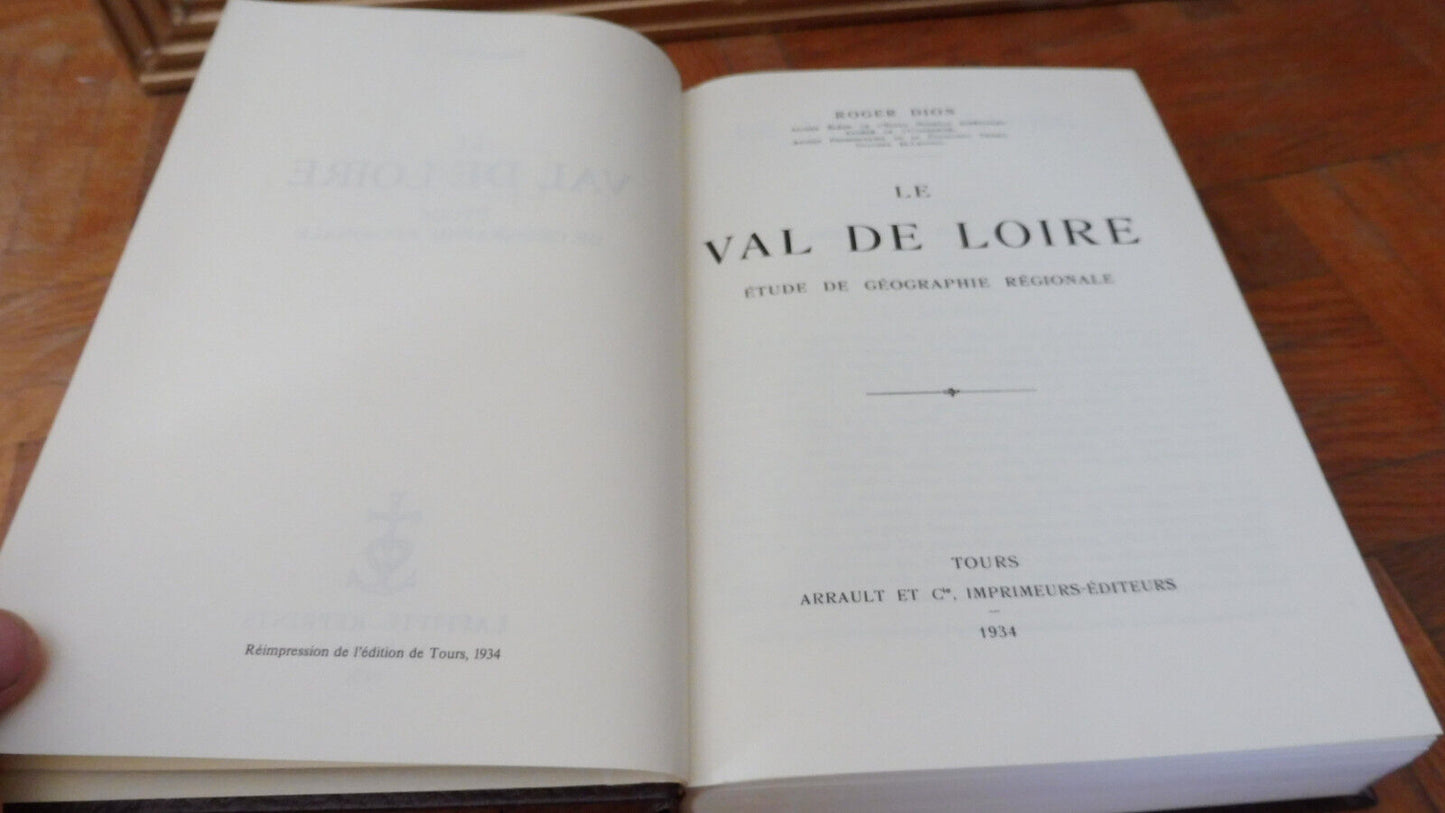 Le Val de Loire. Étude de géographie régionale (Roger Dion) 1978