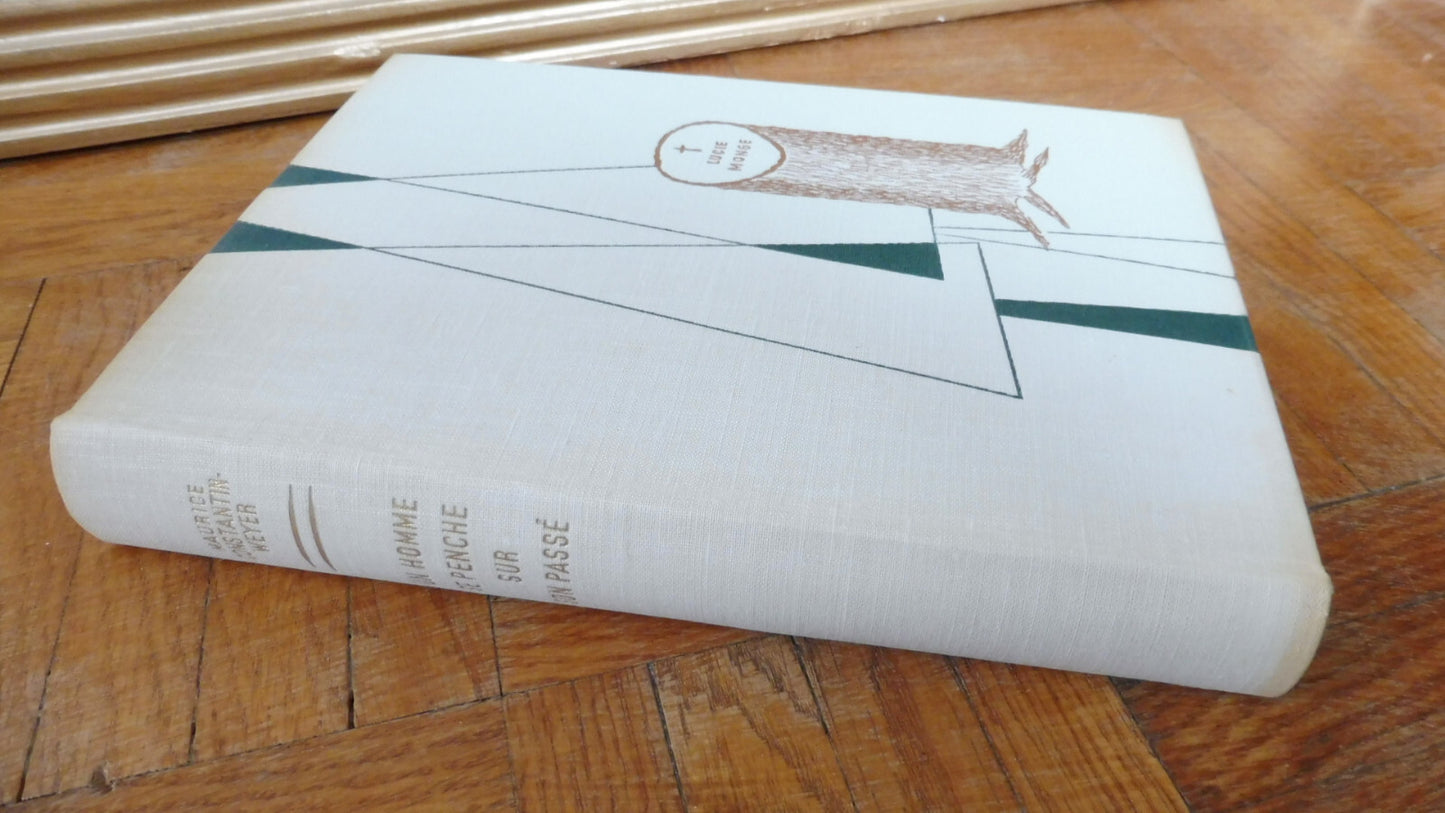 Un Homme se penche sur son passé (Maurice Constantin-Weyer) 1960 illus. Péron