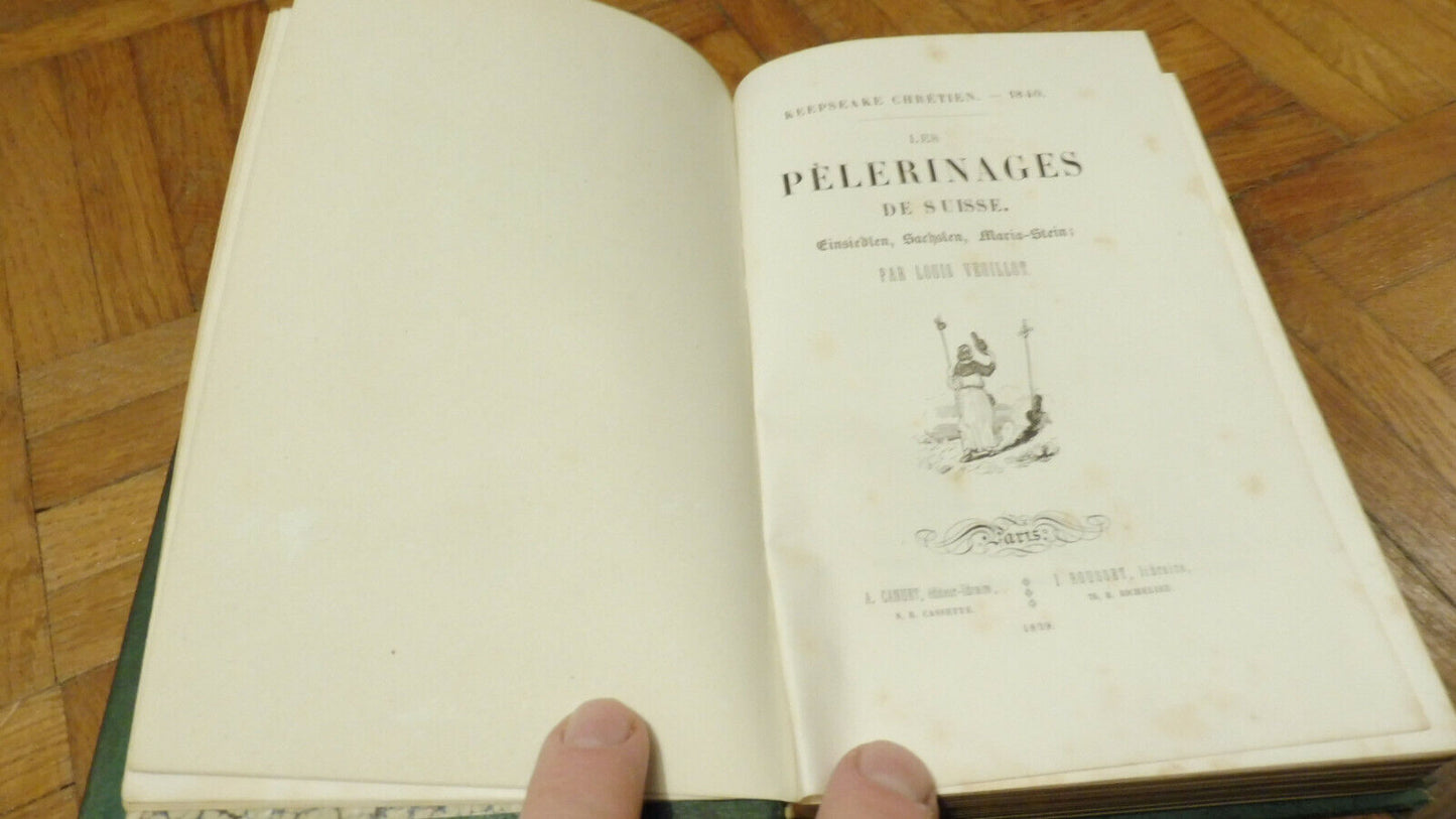 Keepsake Chrétien. Les Pèlerinages Suisses (Louis Veuillot) 1839