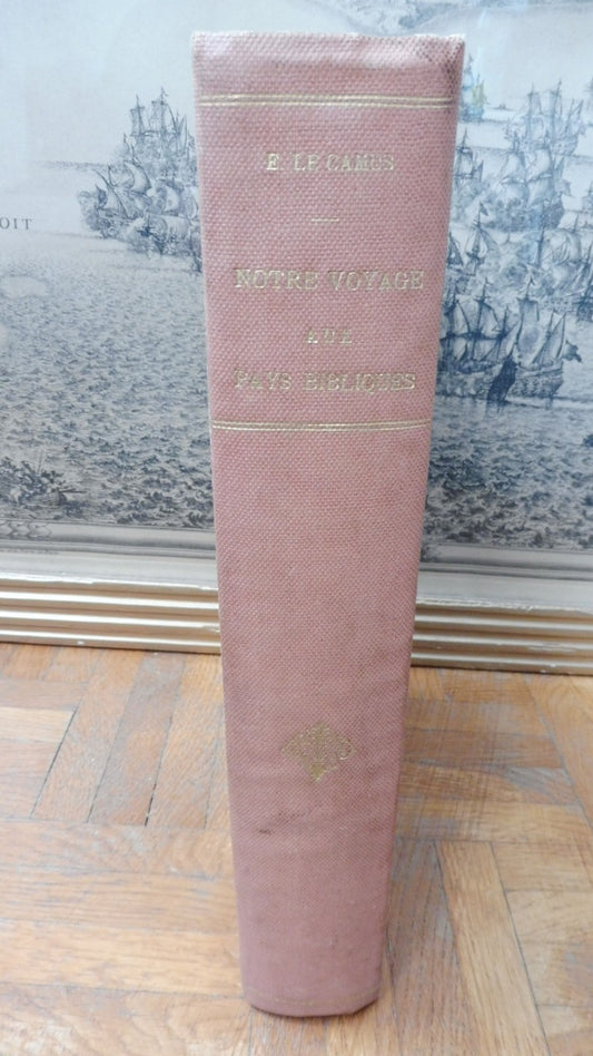Notre voyage aux pays bibliques. Égypte et Basse Palestine (Le Camus) s.d.