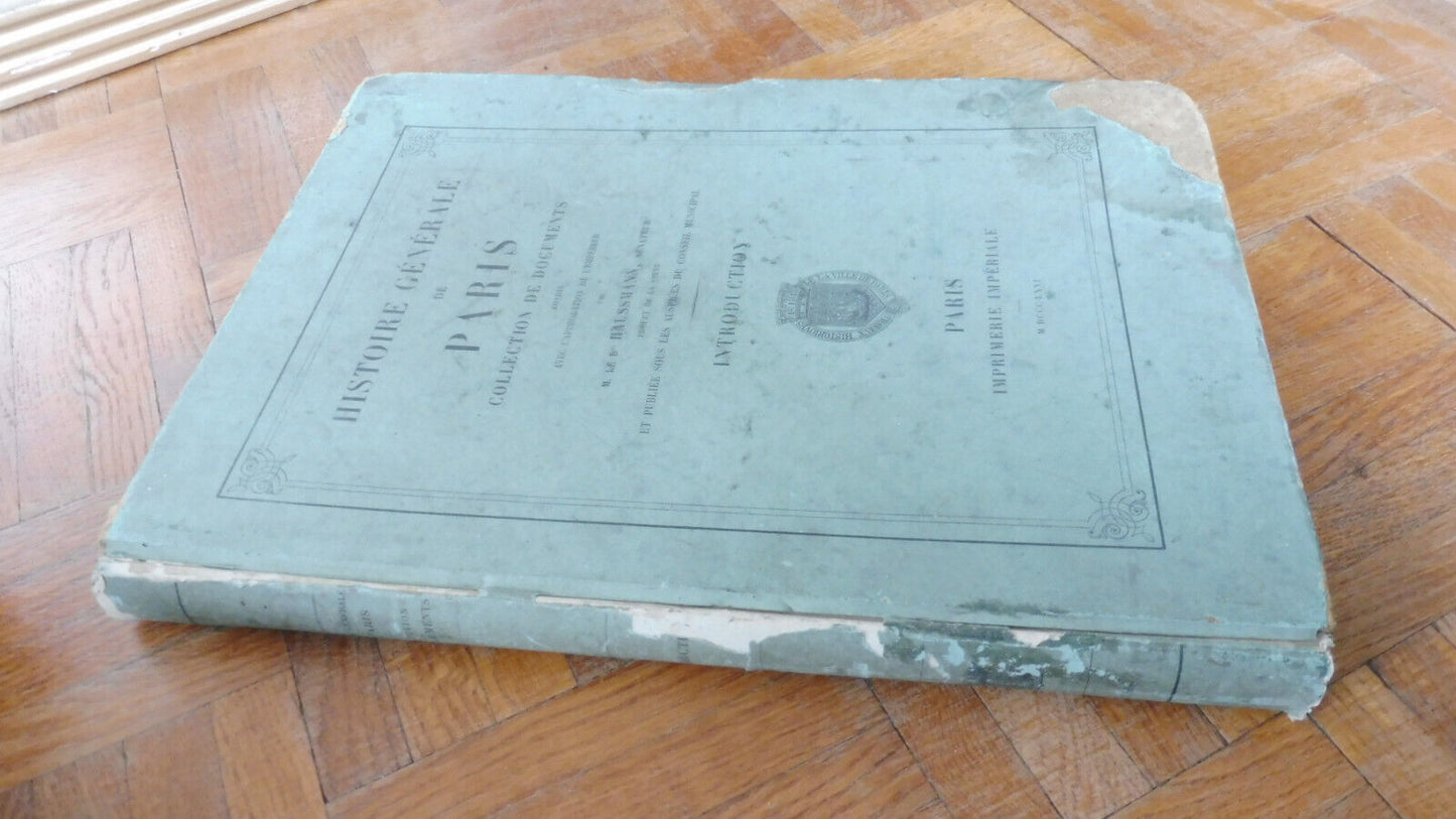 Paris et ses historiens aux XIV et XVe siècles (Le Roux De Lincy) 1867 2 vol.