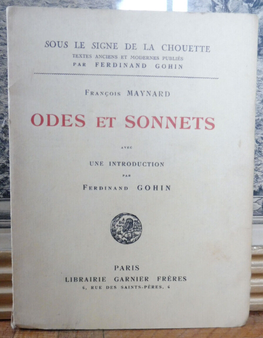 Odes et chansons (François Maynard) 1925 NUMEROTE ALFA