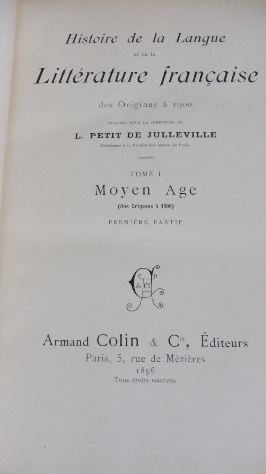 Histoire de la langue et de la littérature Française (Petit de Julleville) 1896