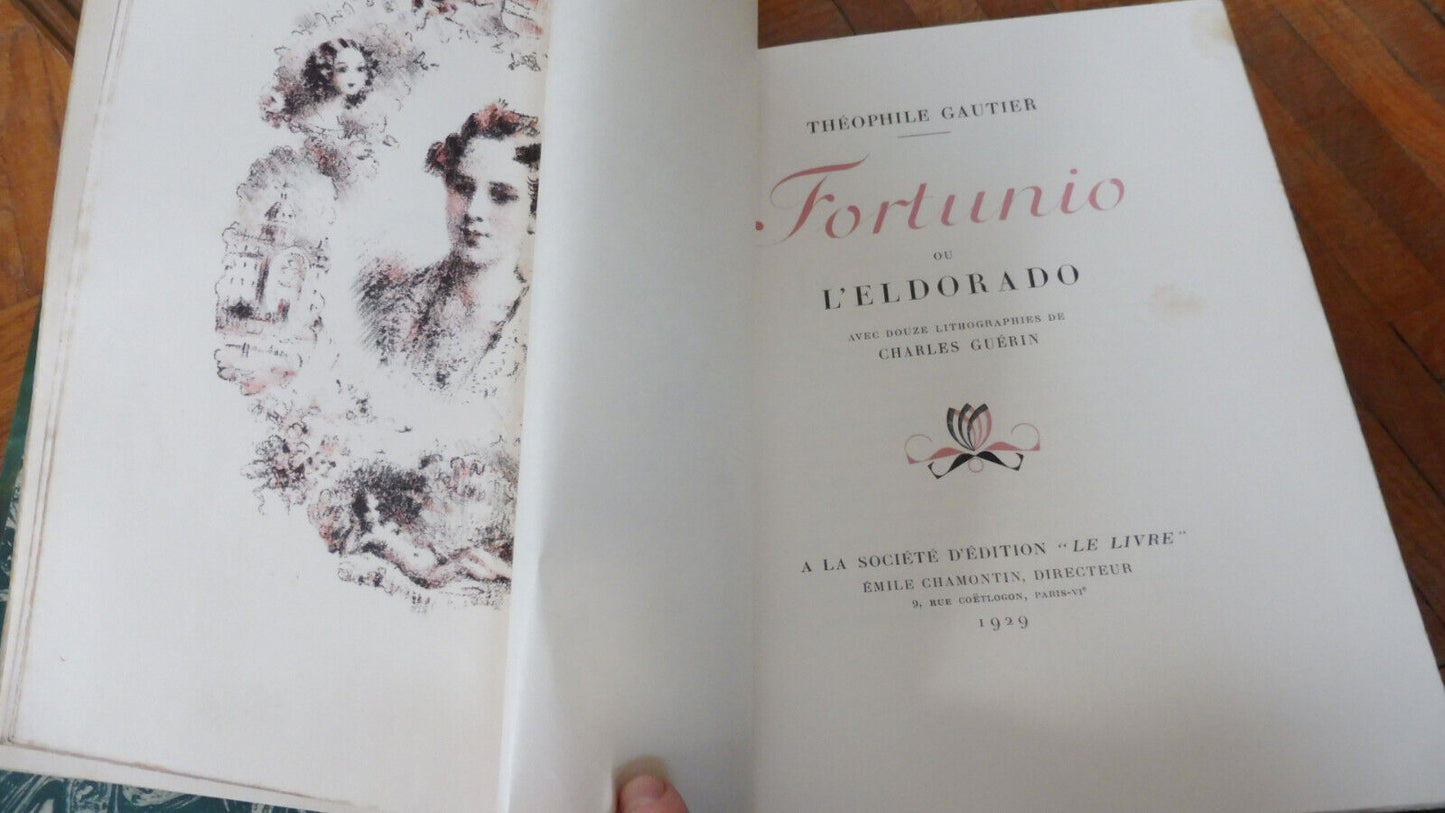 Fortunio ou l'Eldorado (Théophile Gautier) 1929 illus. Guérin NUMEROTE VELIN