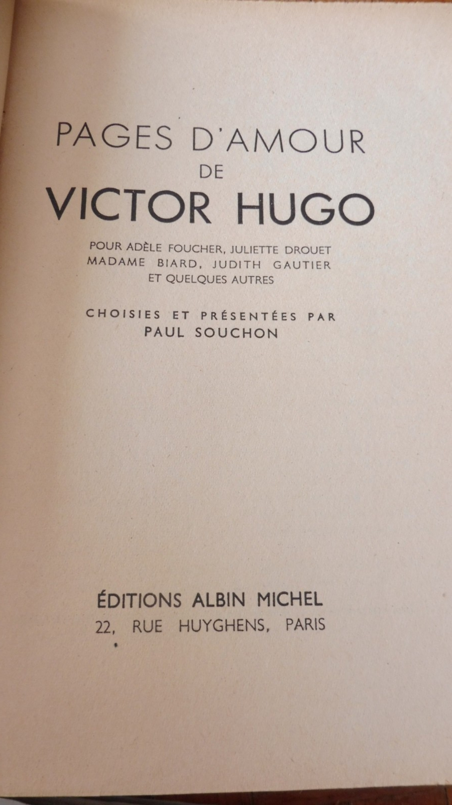 Pages d'amour pour Adèle Foucher, Juliette Drouet... (Victor Hugo) 1949