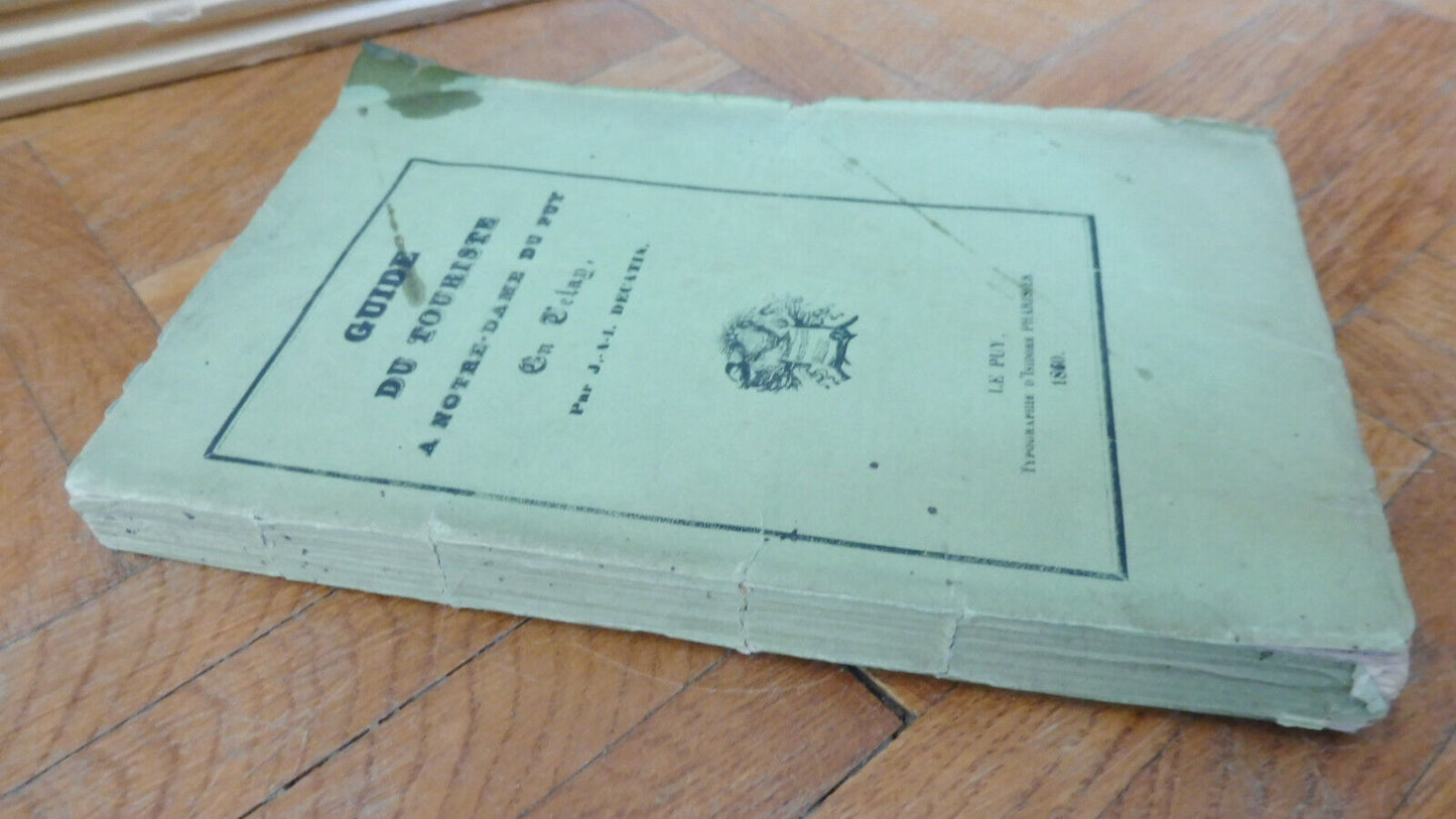 Guide du touriste à Notre-Dame du Puy (J.-A.-I. Decatin) 1860 PUY EN VELAY