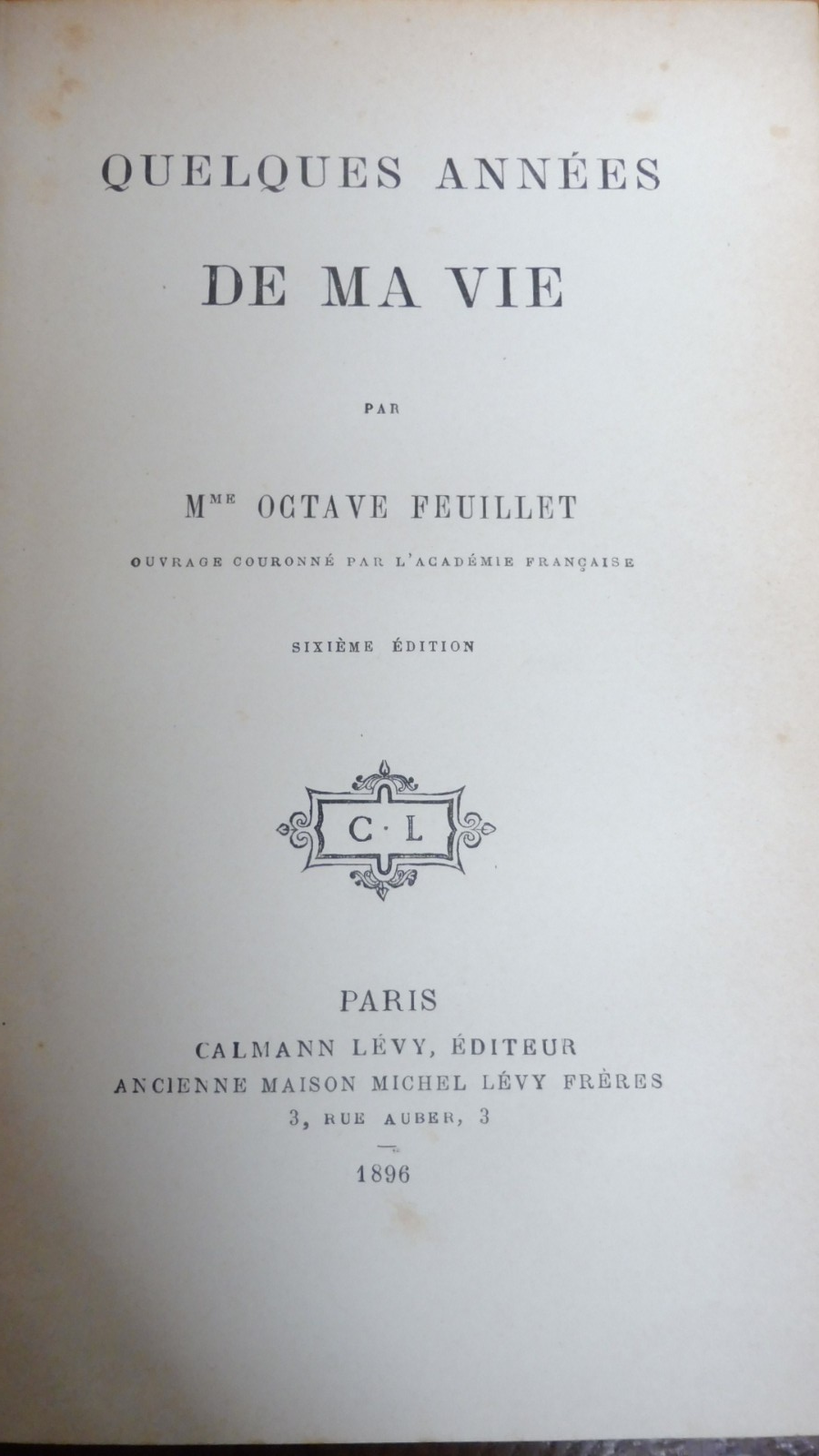 Quelques années de ma vie (Octave Feuillet) 1896