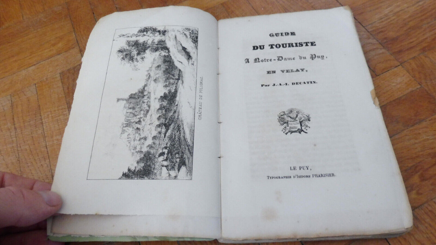 Guide du touriste à Notre-Dame du Puy (J.-A.-I. Decatin) 1860 PUY EN VELAY