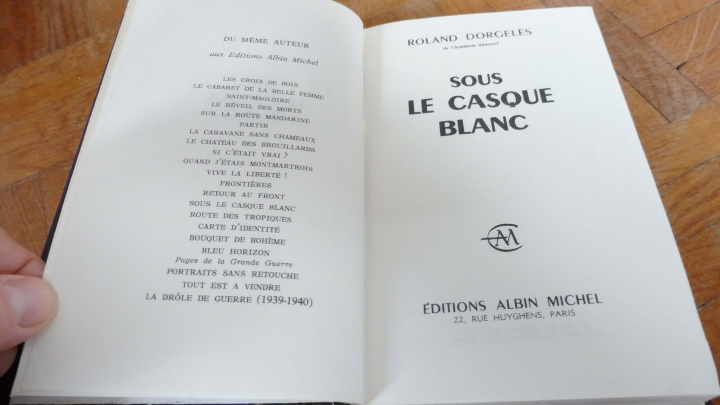 Sous le casque blanc (Roland Dorgelès) 1960 COLONIALISME