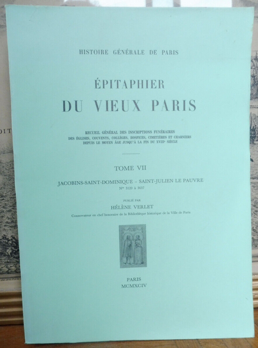 Epitaphier du vieux Paris. Tome 7 (Hélène Verlet) 1994
